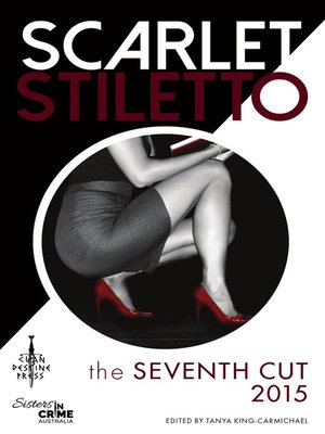 cover image of Scarlet Stiletto: The Seventh Cut - 2015